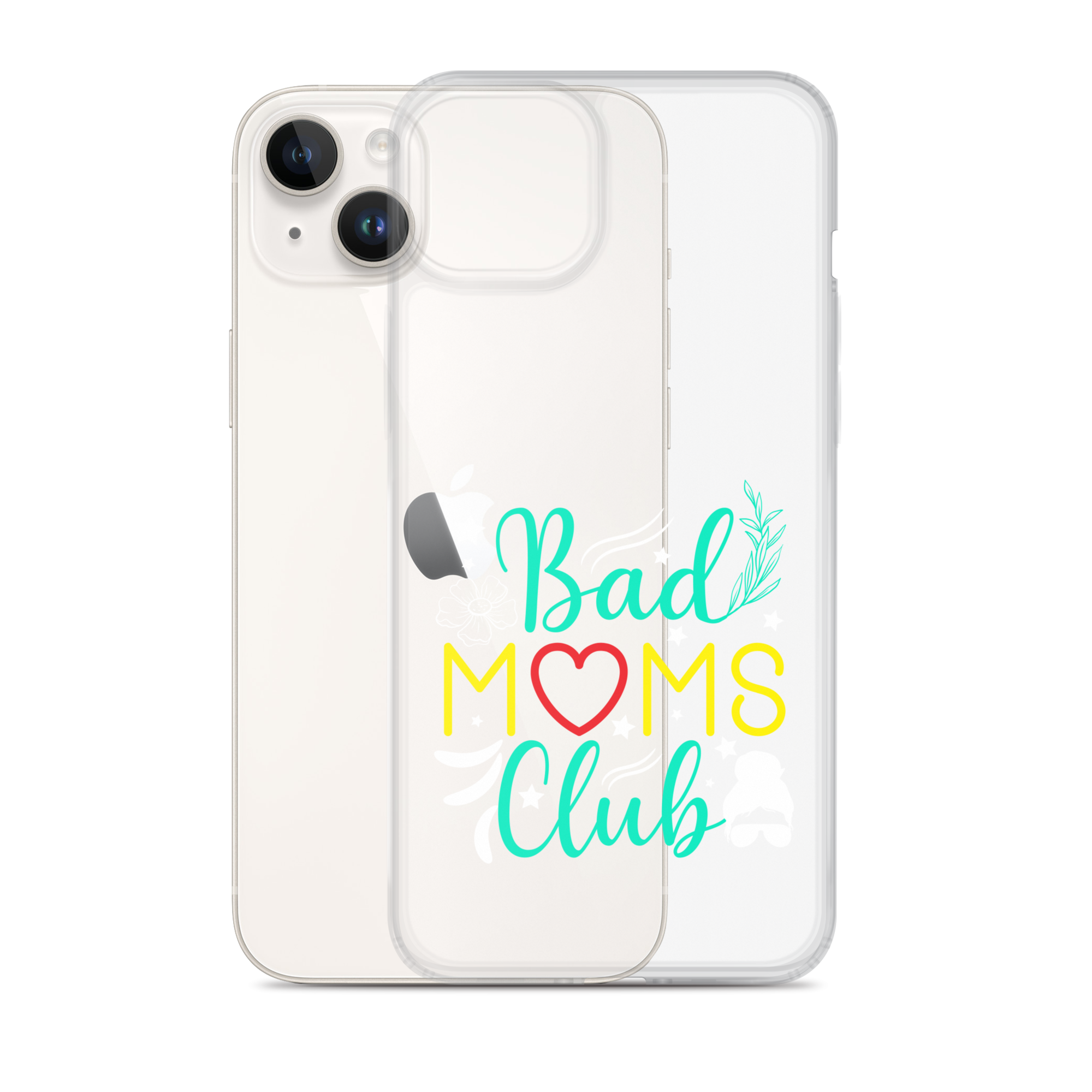 Bad Moms Club Clear Case for iPhone®