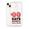 Zero Days Without A Dad Joke Clear Case for iPhone®