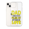 Dad Thanks For Not Pulling Out, Happy Father's Day, Love Clear Case for iPhone®