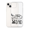 Hi, Hangry, I'm Dad. Clear Case for iPhone®