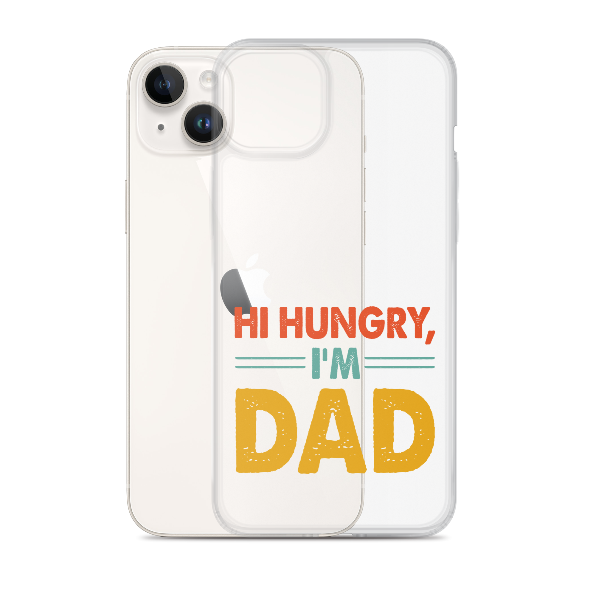 Hi, Hangry, I'm Dad. Clear Case for iPhone®