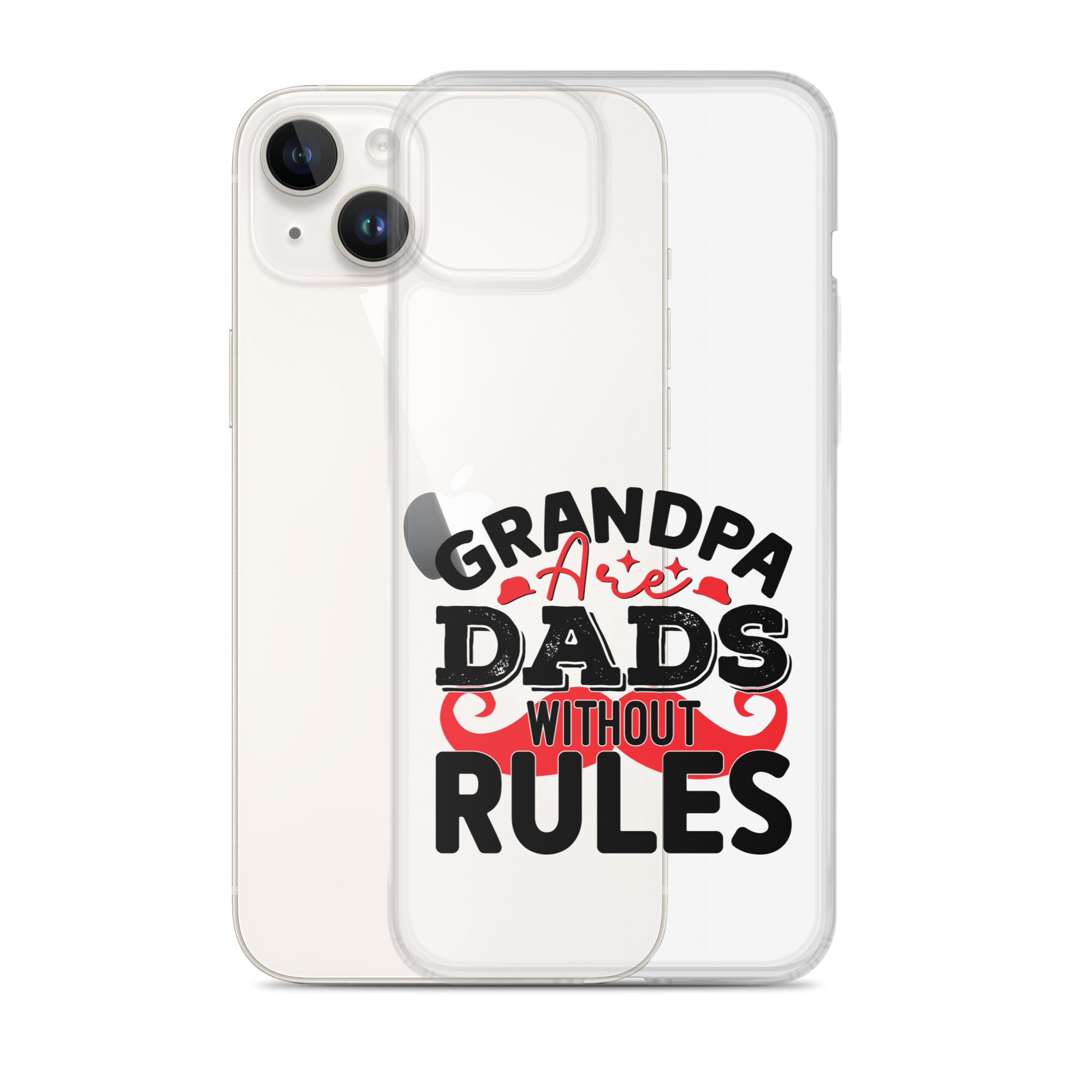 Grandpas Are Dads Without Rules Clear Case for iPhone®