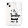 Eat, Sleep, Embarrass My Kids, Repeat Clear Case for iPhone®