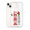 Daddy's Valentine Clear Case for iPhone®