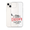 I'm Daddy's Valentine Clear Case for iPhone®