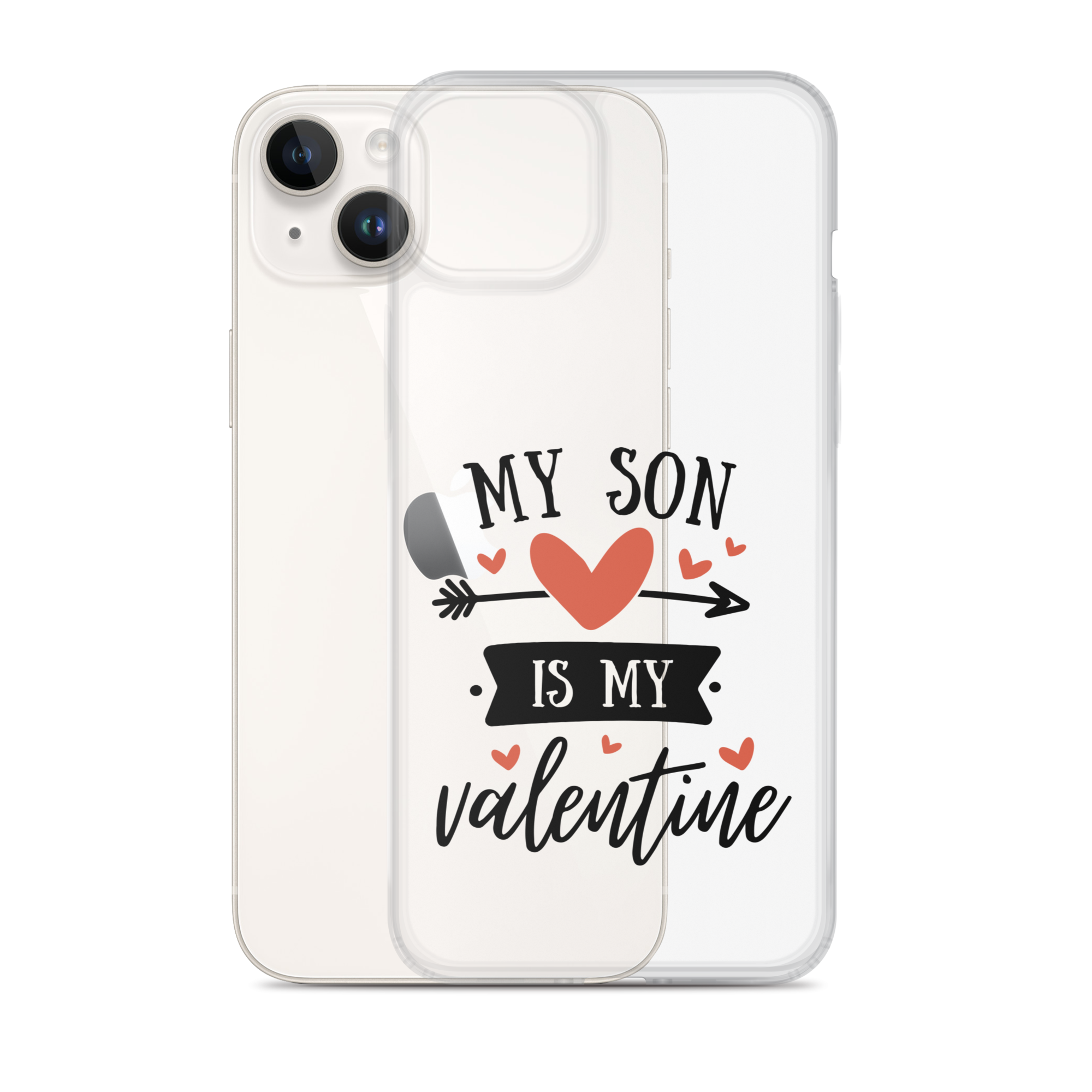 My Son Is My Valentine Clear Case for iPhone®