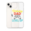 Birthday Dad Time To Level Up Clear Case for iPhone®