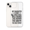 My Daughter Is Only Allowed Three Male Friends: The Father, The Son And The Holy Spirit Clear Case for iPhone®