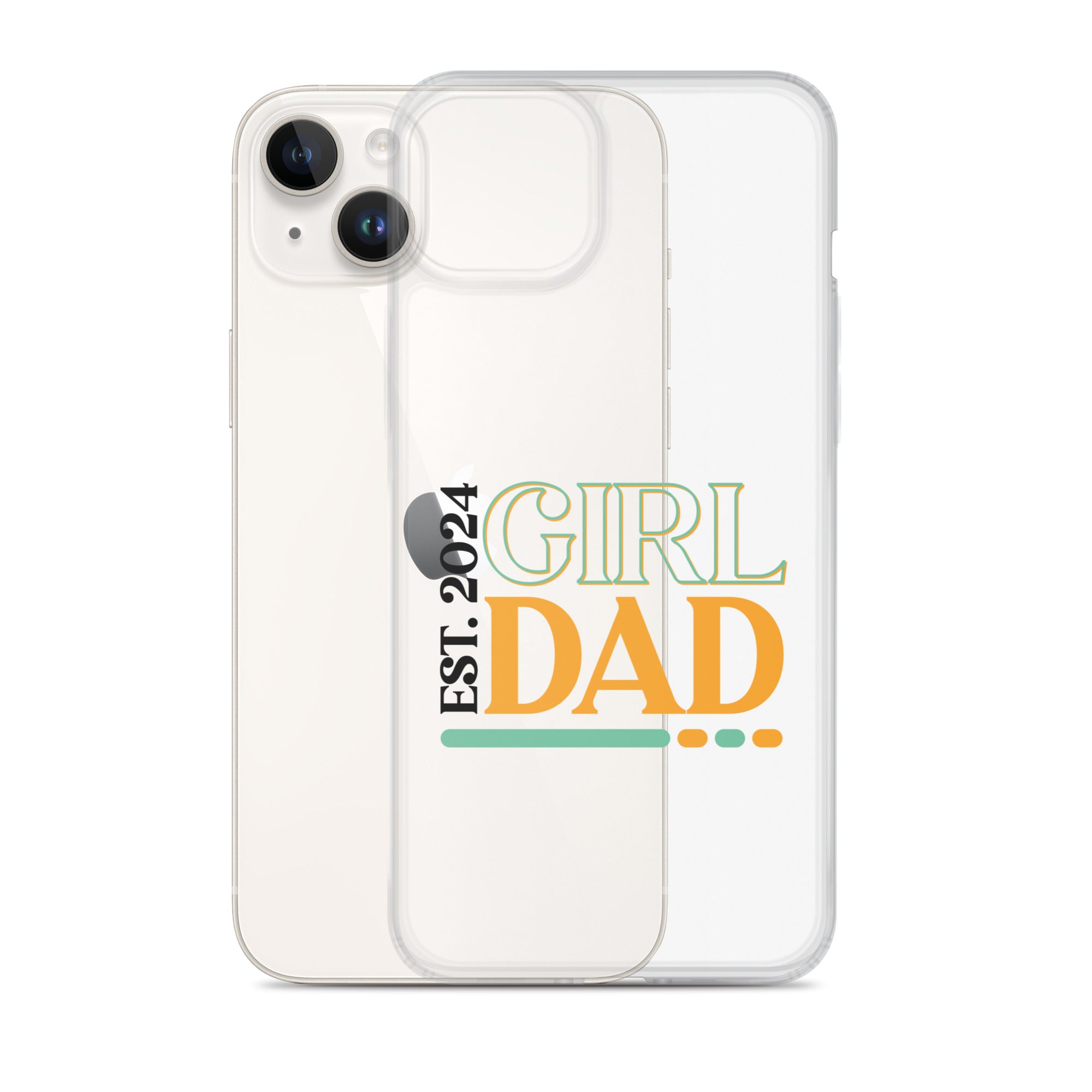 Girl Dad Est. 2024 Clear Case for iPhone®