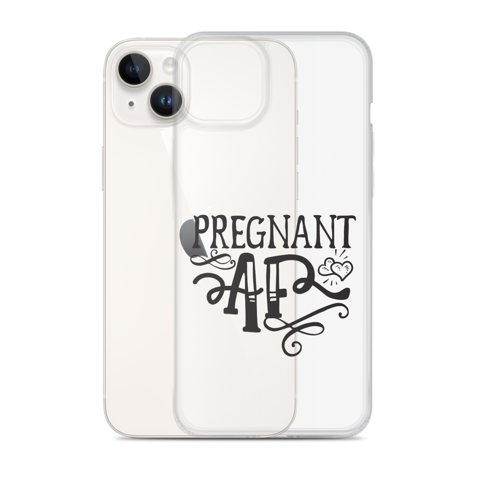 Pregnant AF Clear Case for iPhone®