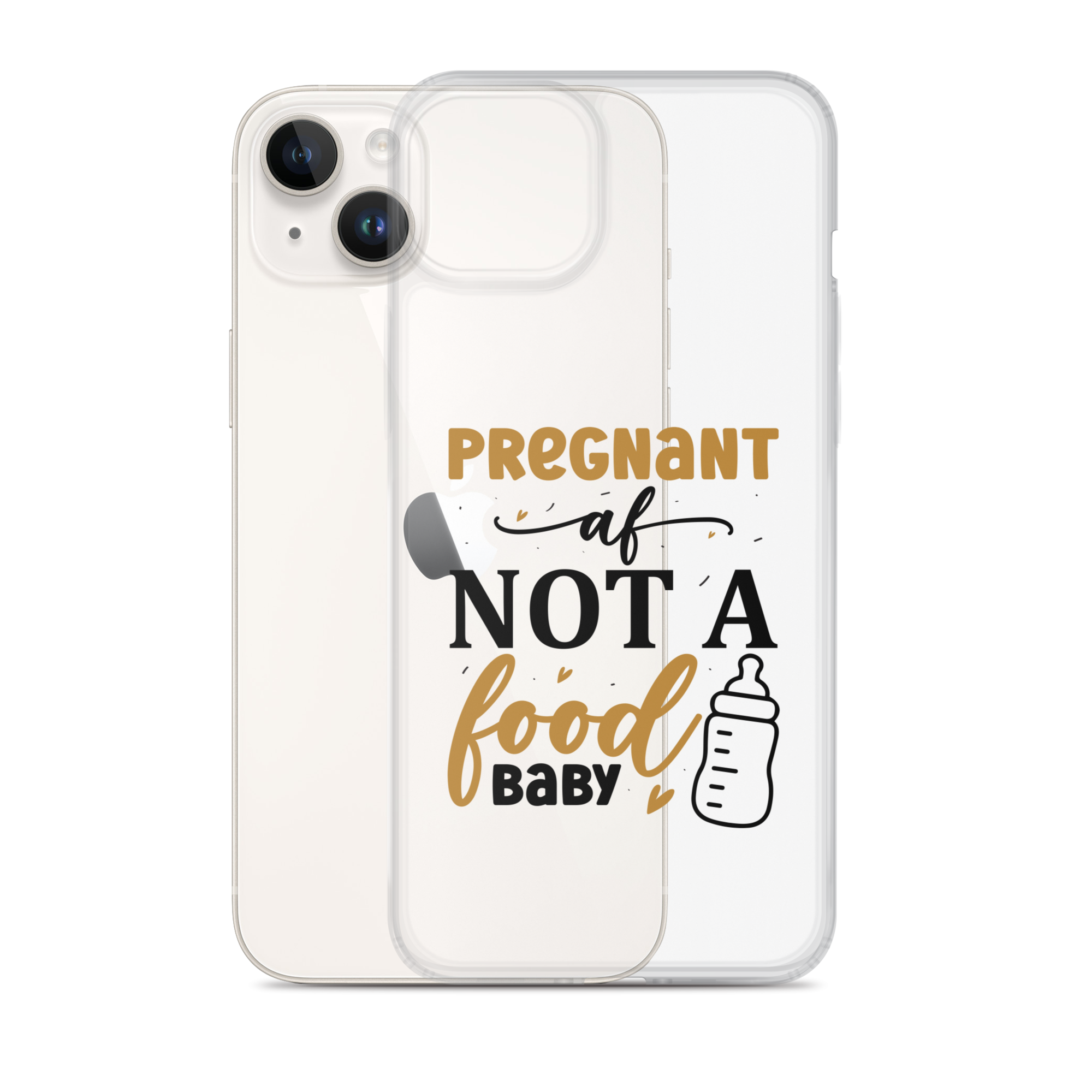 Pregnant AF Not A Food Baby Clear Case for iPhone®