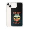 I'm Not Sleeping, I'm Resting My Eyes, Dad Clear Case for iPhone®