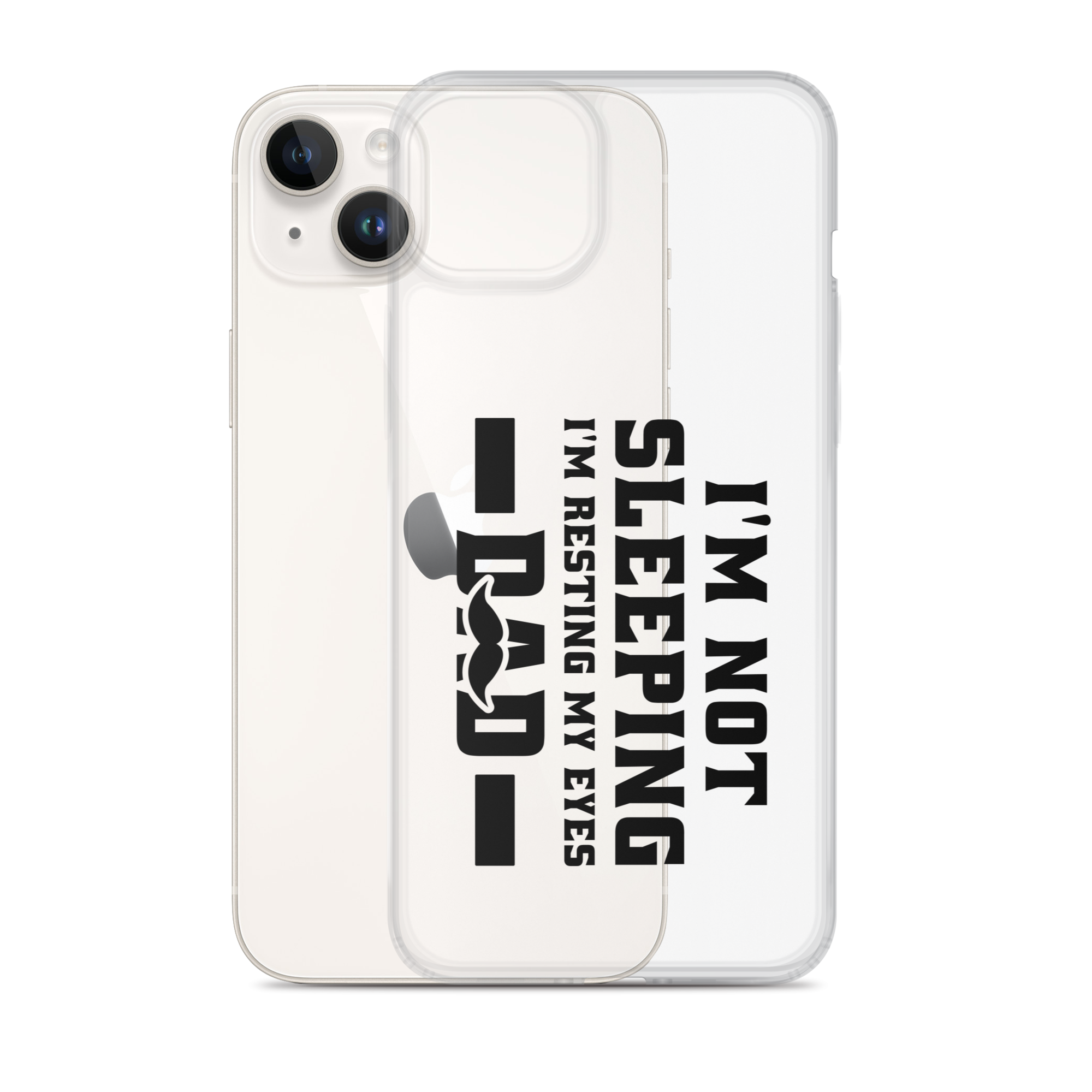 I'm Not Sleeping, I'm Resting My Eyes, Dad Clear Case for iPhone®