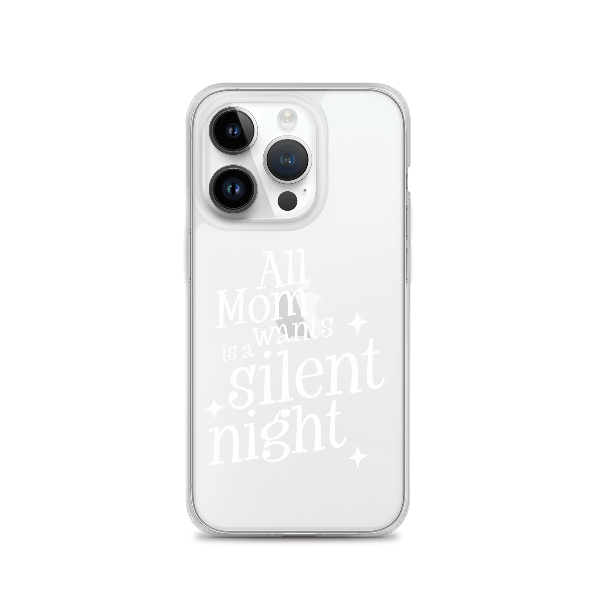 All Mama Wants Is A Silent Night Clear Case for iPhone®