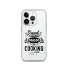 Stand Back Mom Is Cooking Clear Case for iPhone®