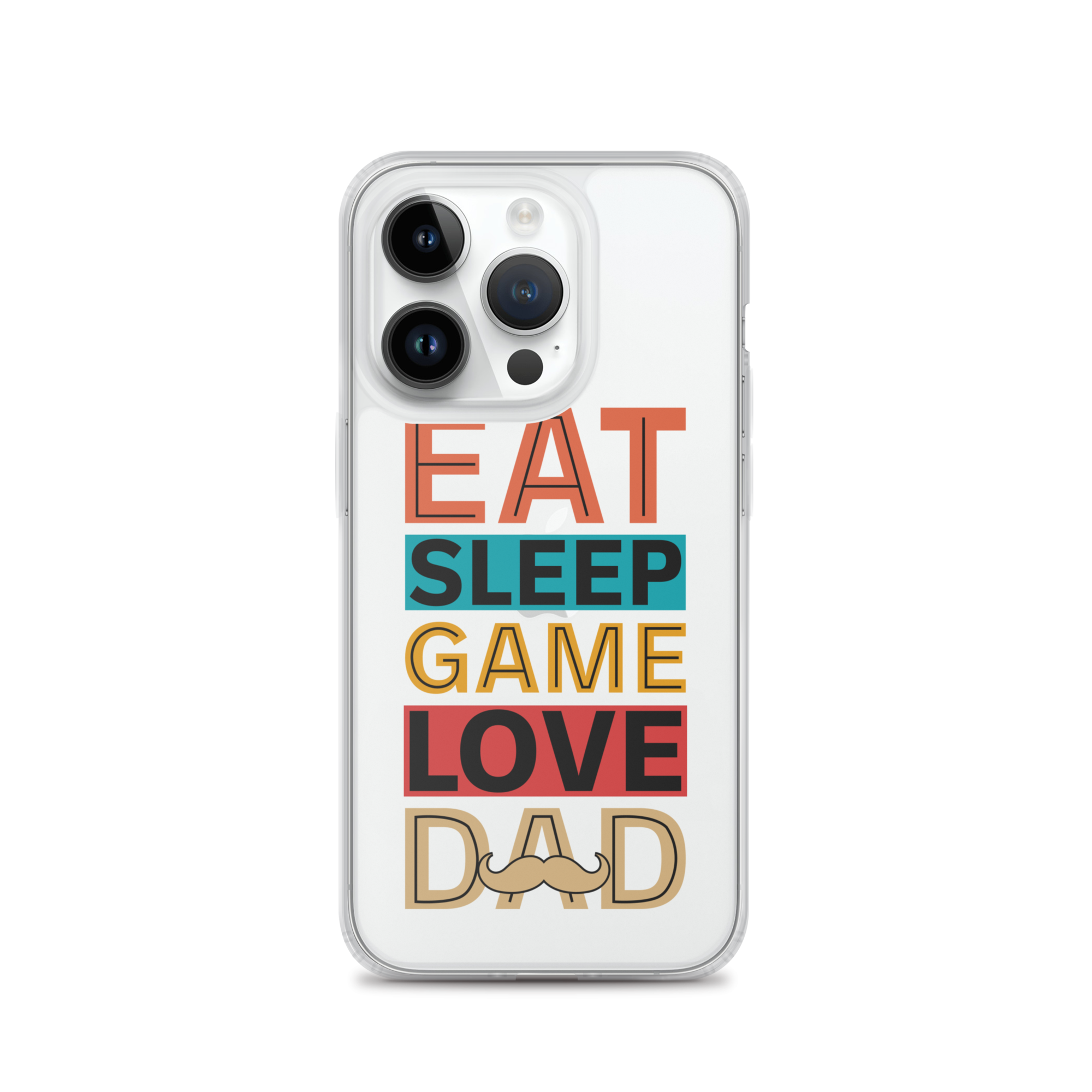 Eat Sleep Game Love Dad Clear Case for iPhone®