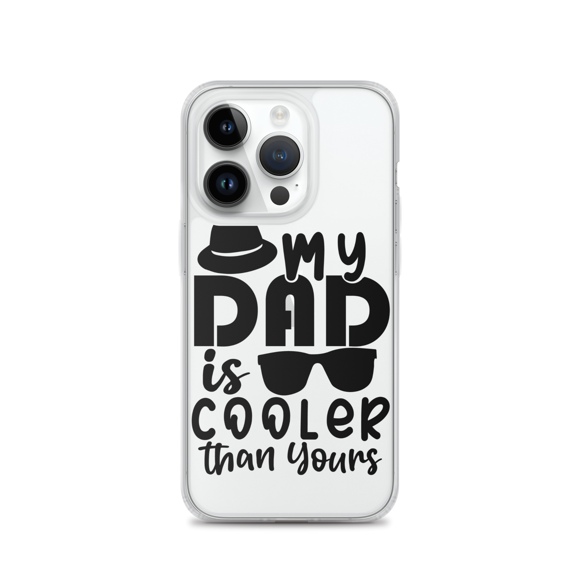 My Dad Is Cooler Than Yours Clear Case for iPhone®