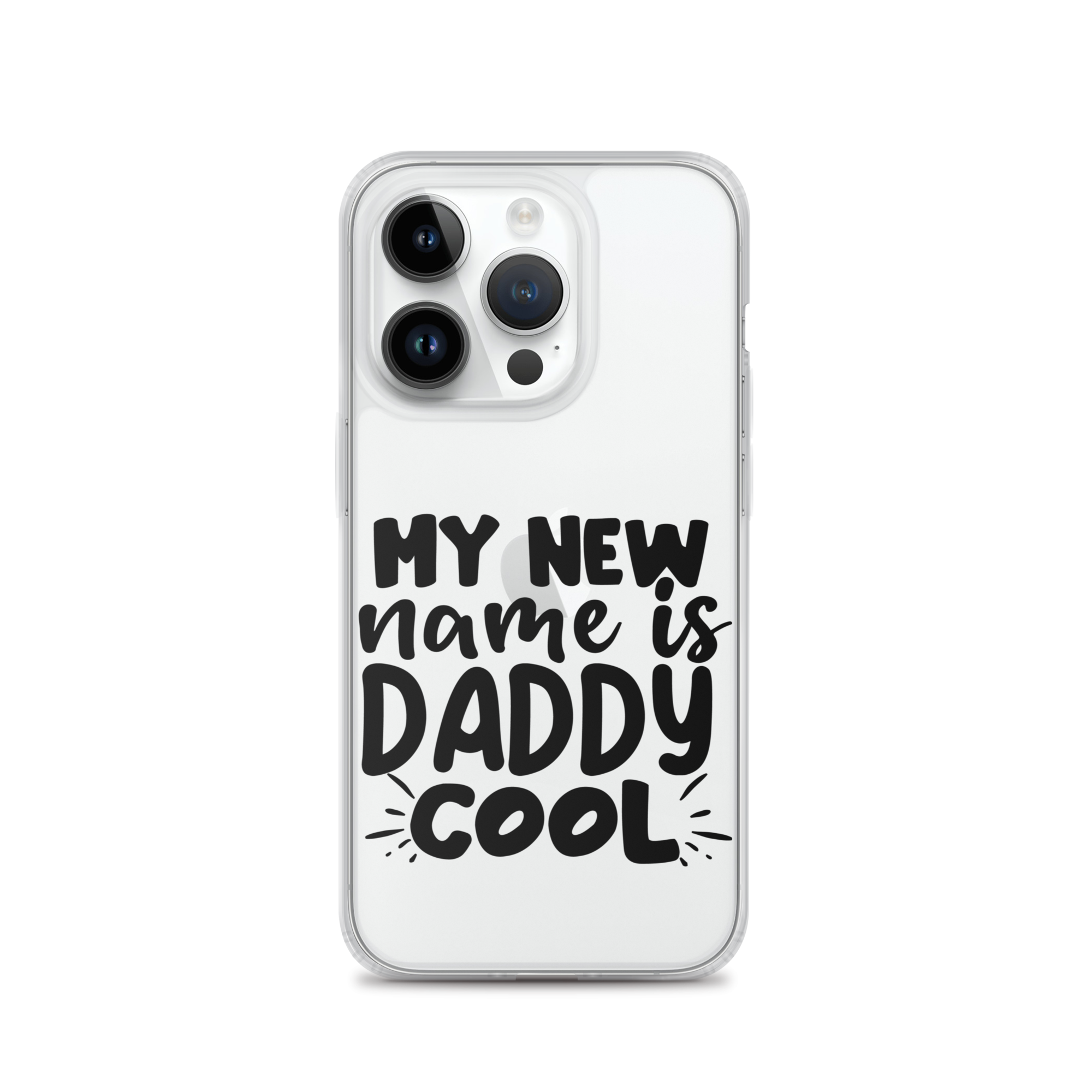 My New Name Is Daddy Cool Clear Case for iPhone®