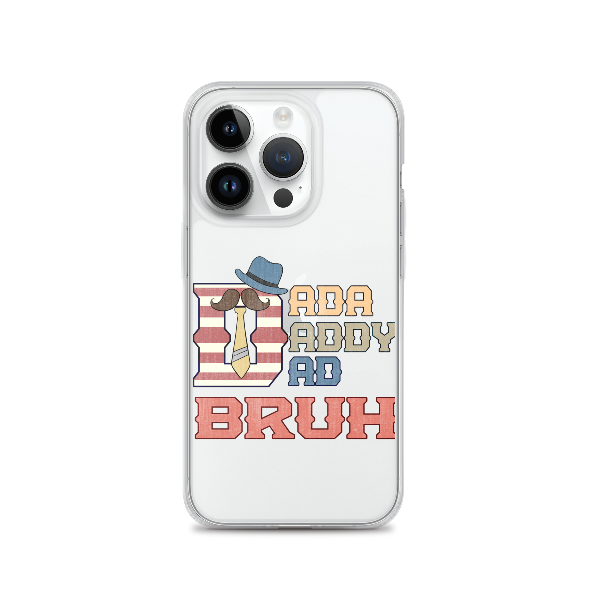 Dada Daddy Dad Bruh Clear Case for iPhone®