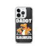 Daddysaurus Clear Case for iPhone®