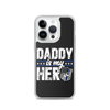 Daddy Is My Hero Clear Case for iPhone®