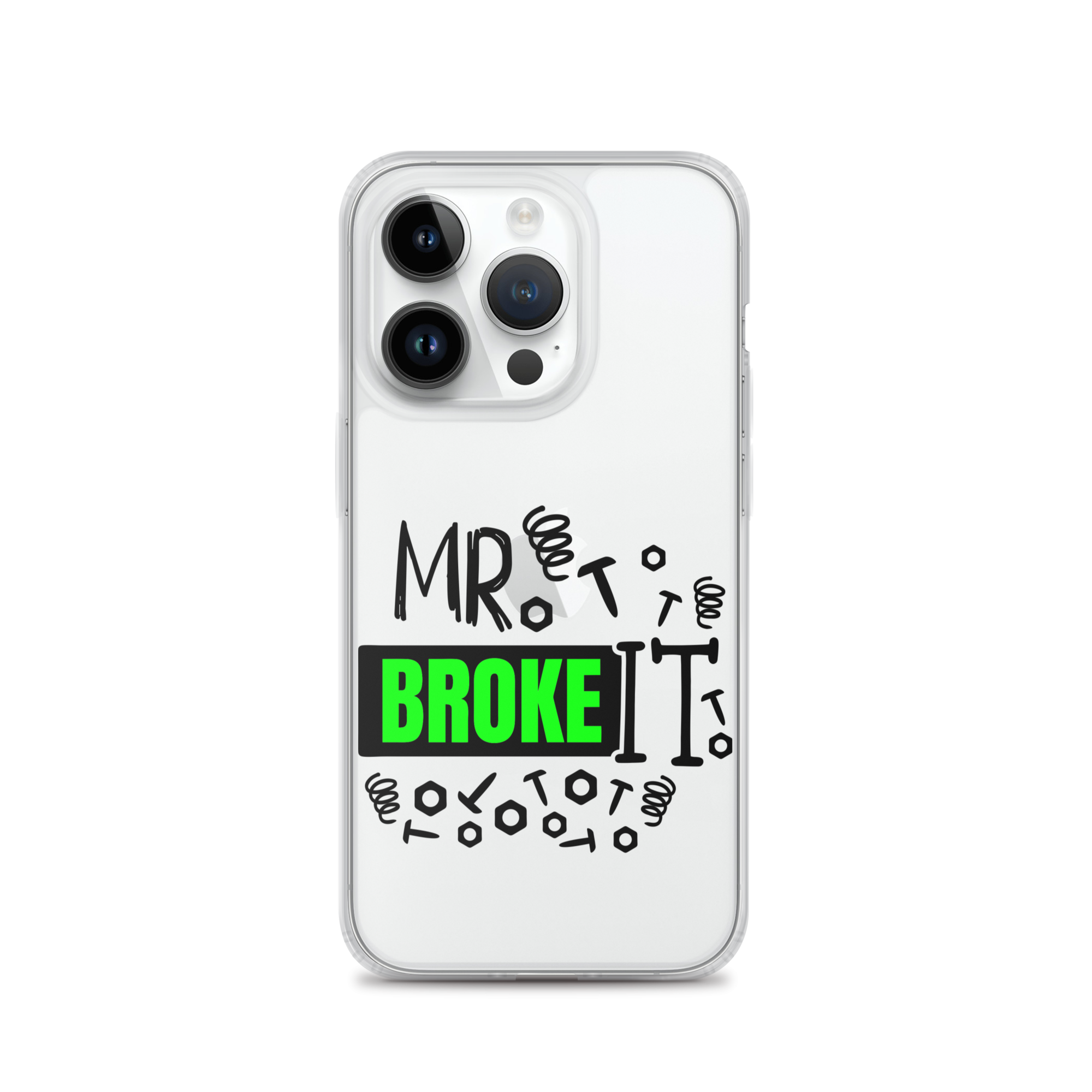 Mr Broke It Clear Case for iPhone®