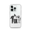 Mr fix It Clear Case for iPhone®