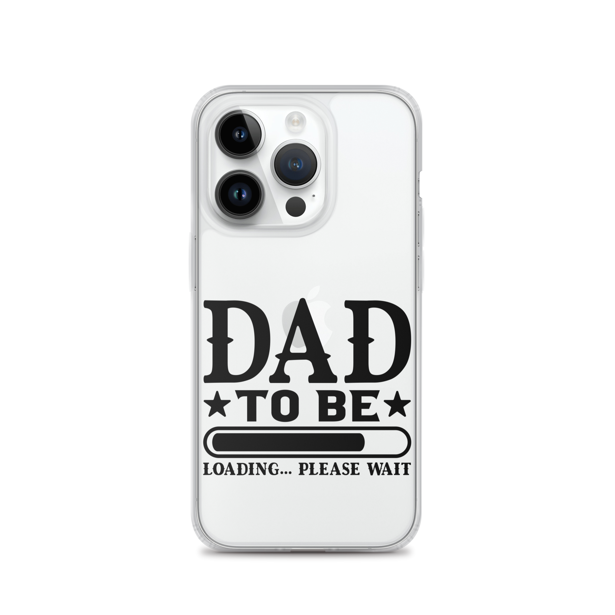 Dad To Be Loading,,, Please Wait Clear Case for iPhone®