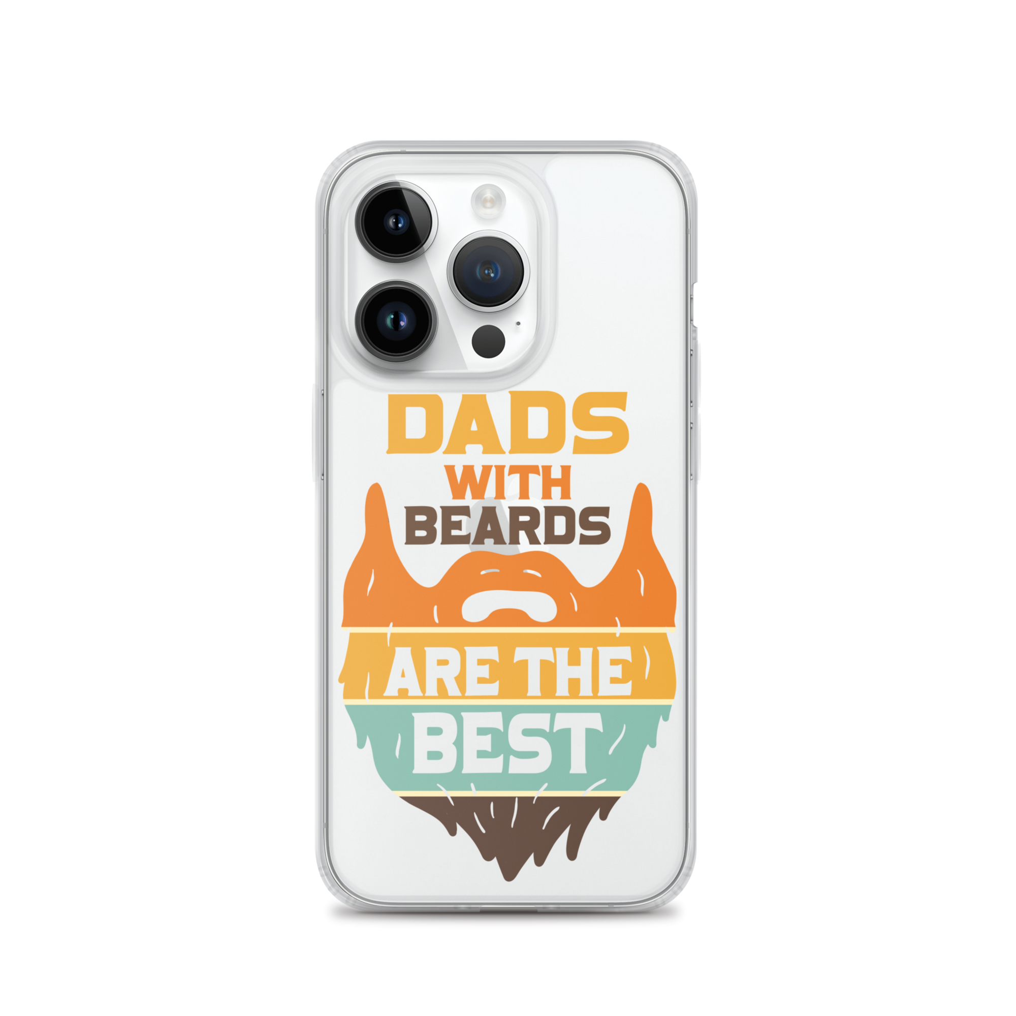 Dads With The Beard Are The Best Clear Case for iPhone®