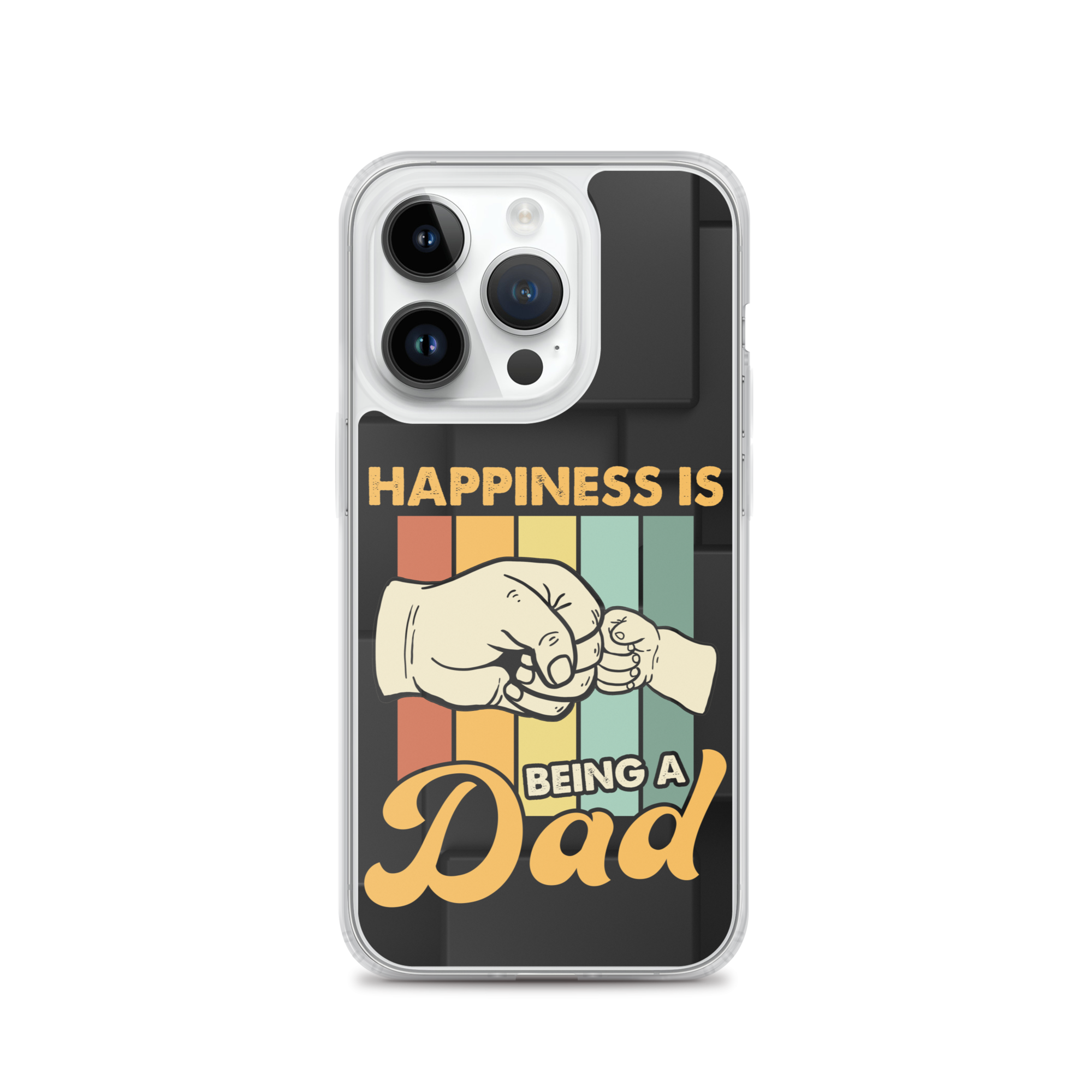 Happiness Is Being A Dad Clear Case for iPhone®