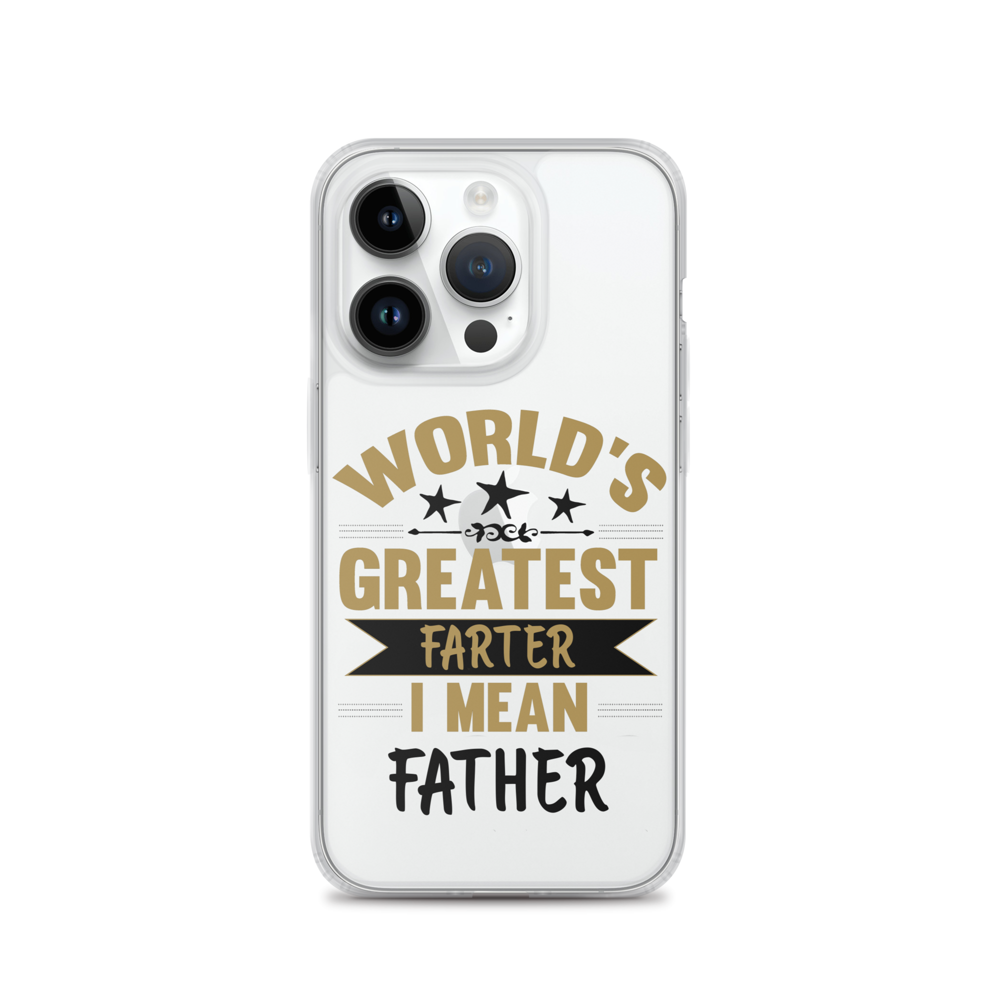 World's Greatest Farter I Mean Father Clear Case for iPhone®