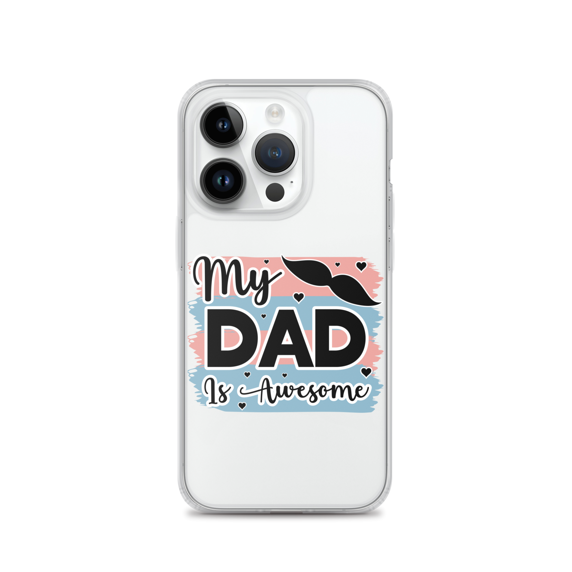 My Dad Is Awesome Clear Case for iPhone®