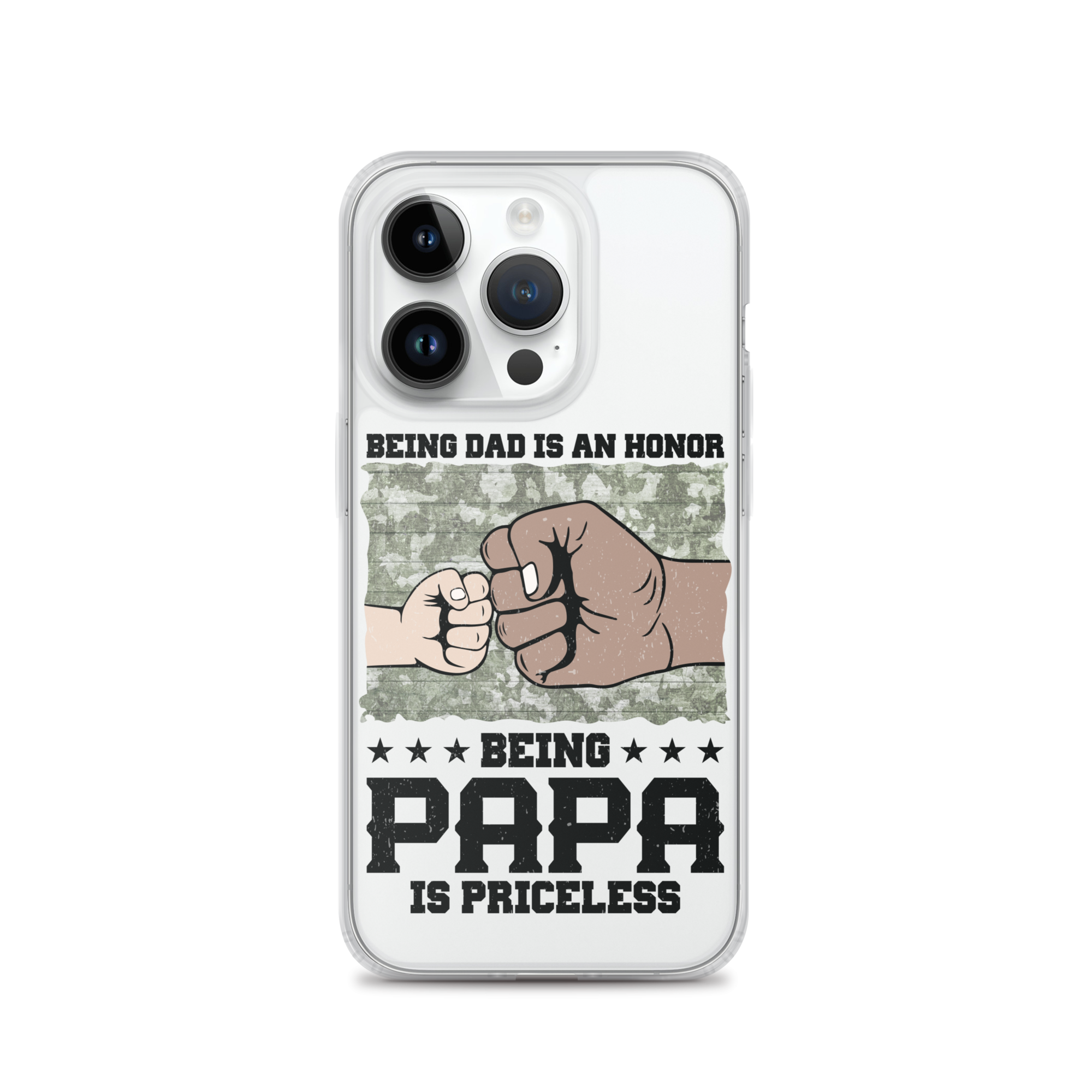 Being Dad Is An Honor Being Papa Is Priceless Clear Case for iPhone®