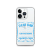 Dear Dad I Love How We Don't Have To Say Out Loud That I'm Your Favorite Child Clear Case for iPhone®