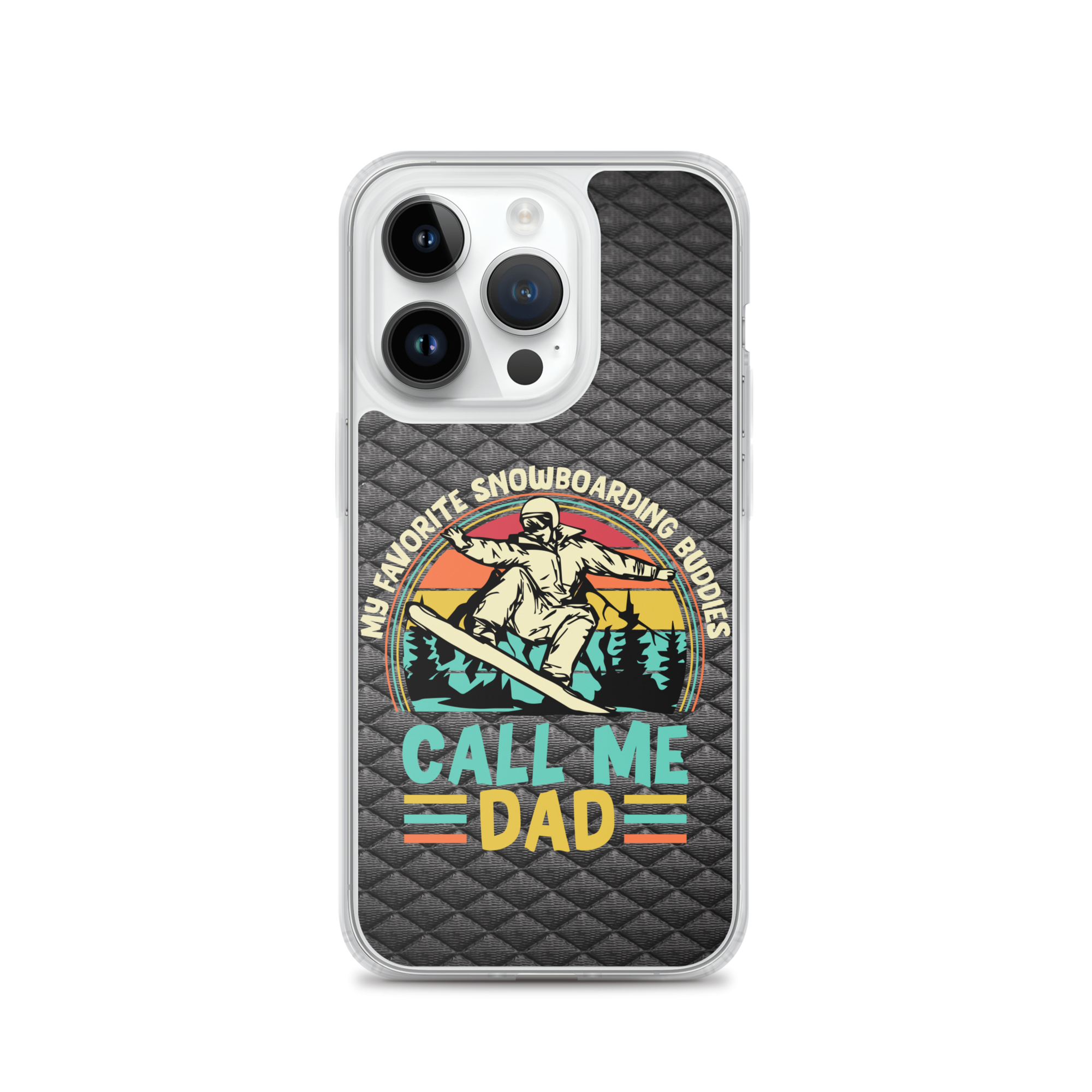 My Favorite Snowboarding Buddies Call Me Dad Clear Case for iPhone®