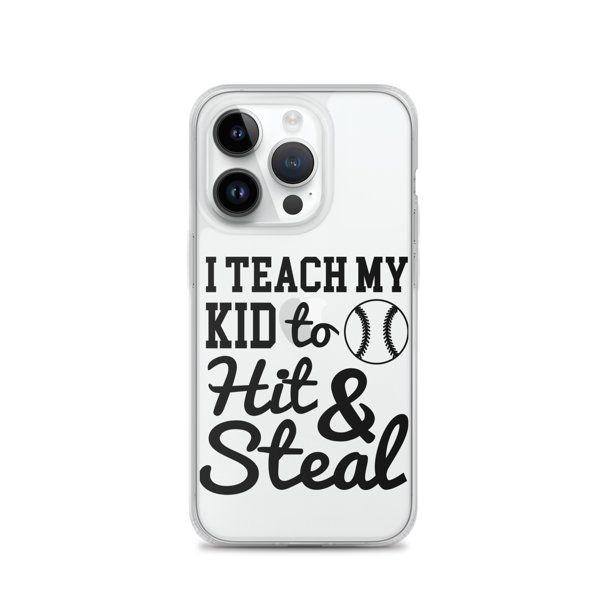 I Teach My Kid To Hit And Steal Clear Case for iPhone®