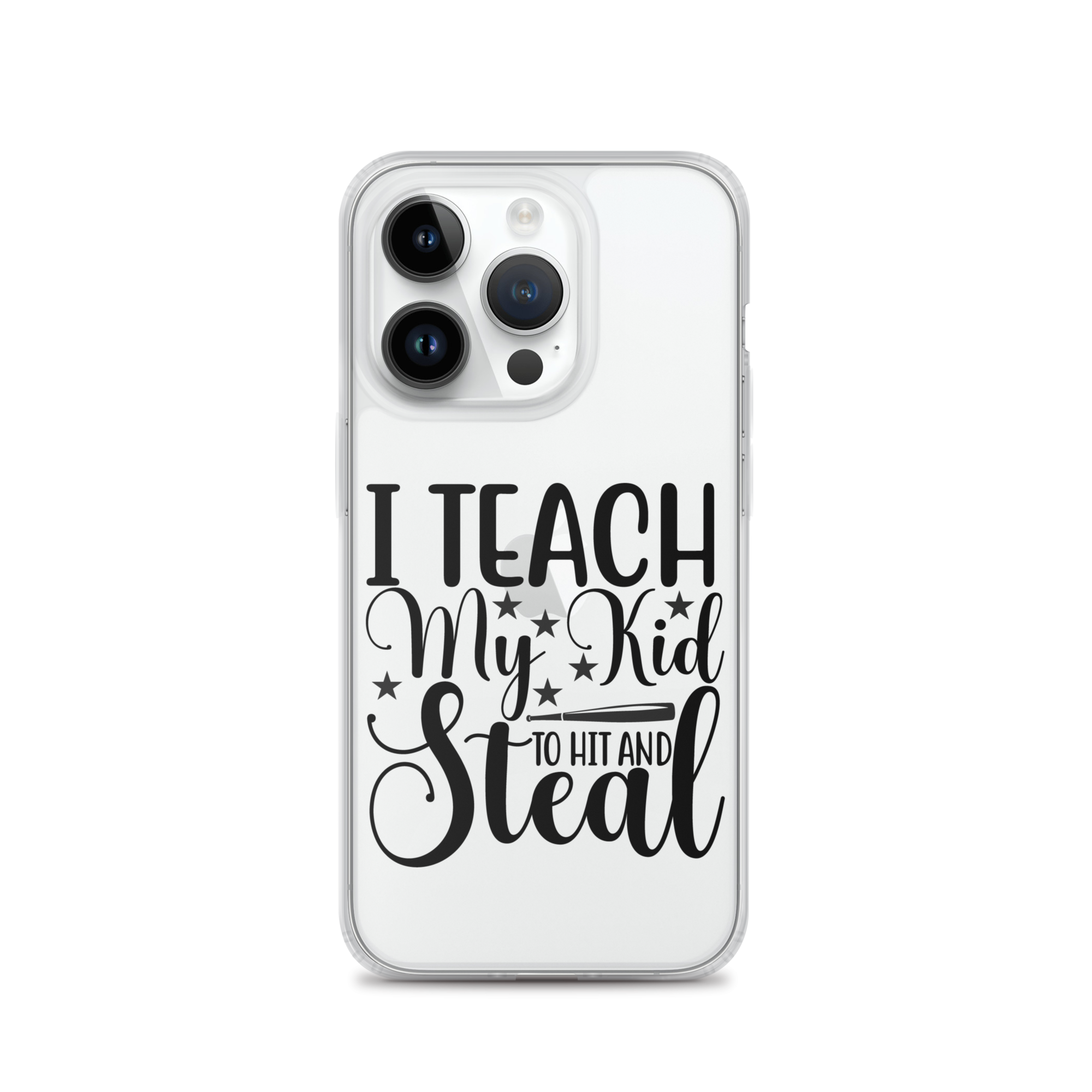 I Teach My Kid To Hit And Steal Clear Case for iPhone®