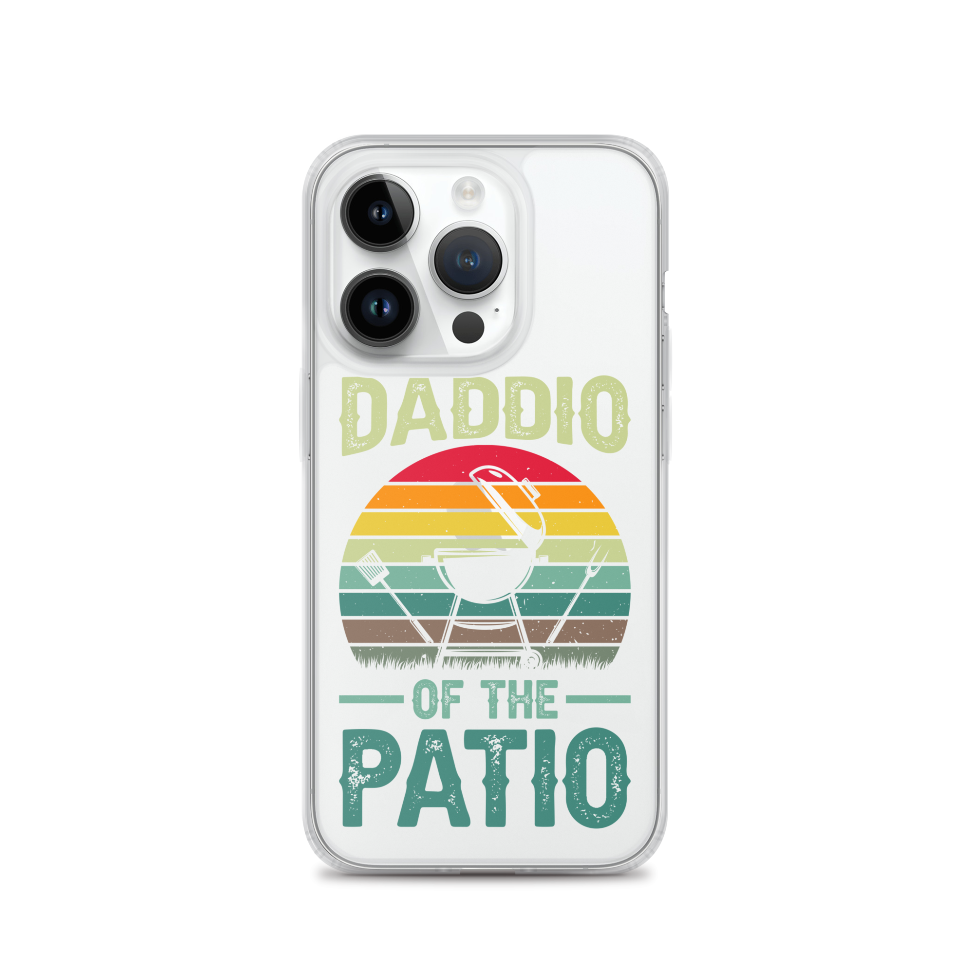 Daddio Of The Patio Clear Case for iPhone®