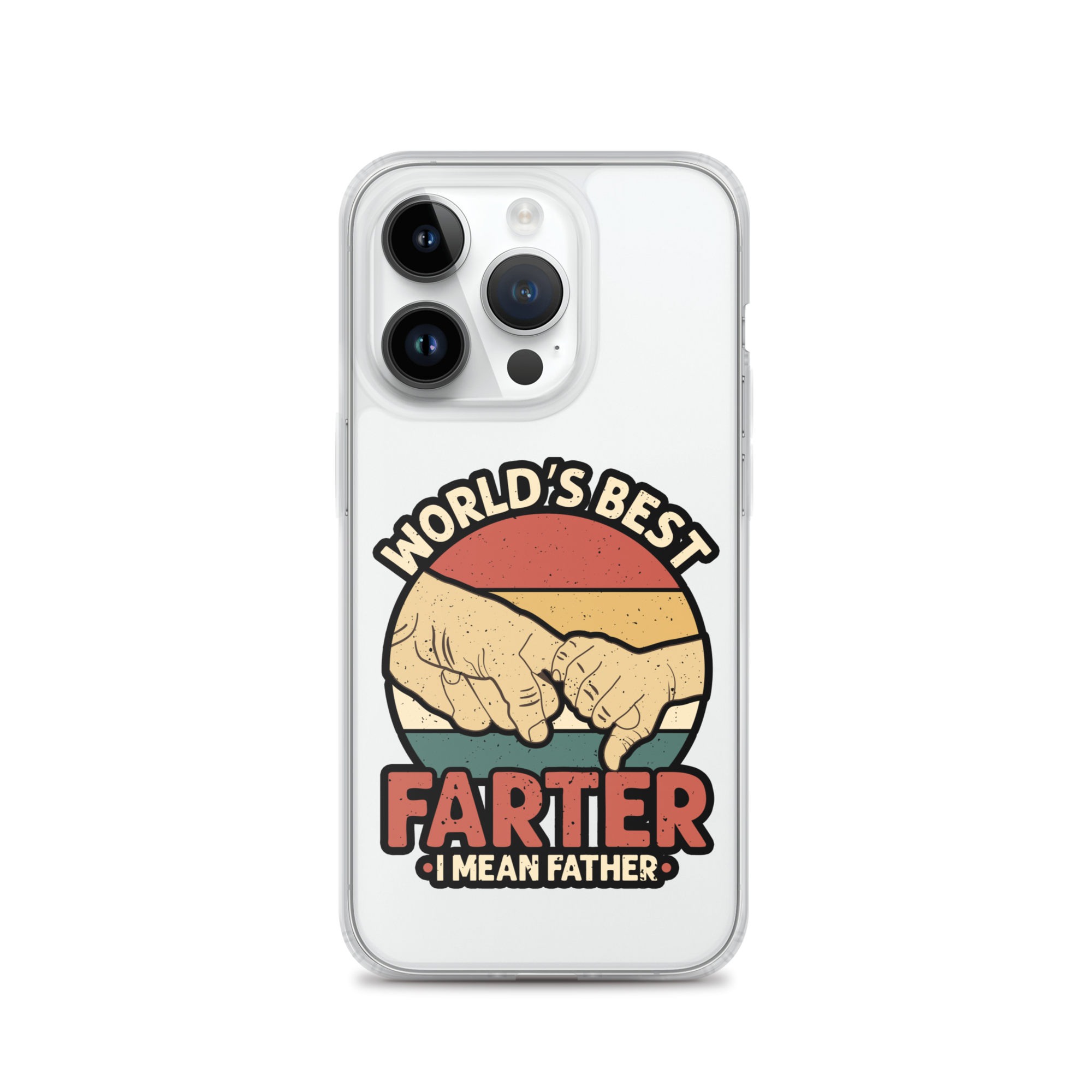 World's Best Farter I Mean Father Clear Case for iPhone®