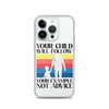 Your Child Will Follow Your Example Not Advice Clear Case for iPhone®