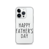 Happy Father's Day Clear Case for iPhone®