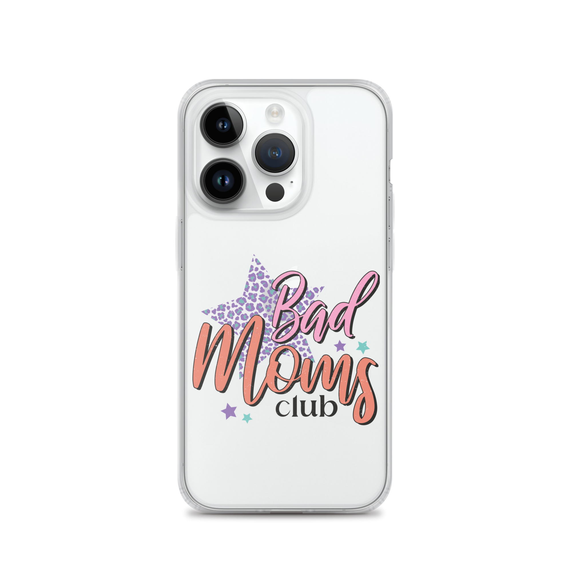 Bad Moms Club Clear Case for iPhone®