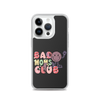 Bad Moms Club Clear Case for iPhone®