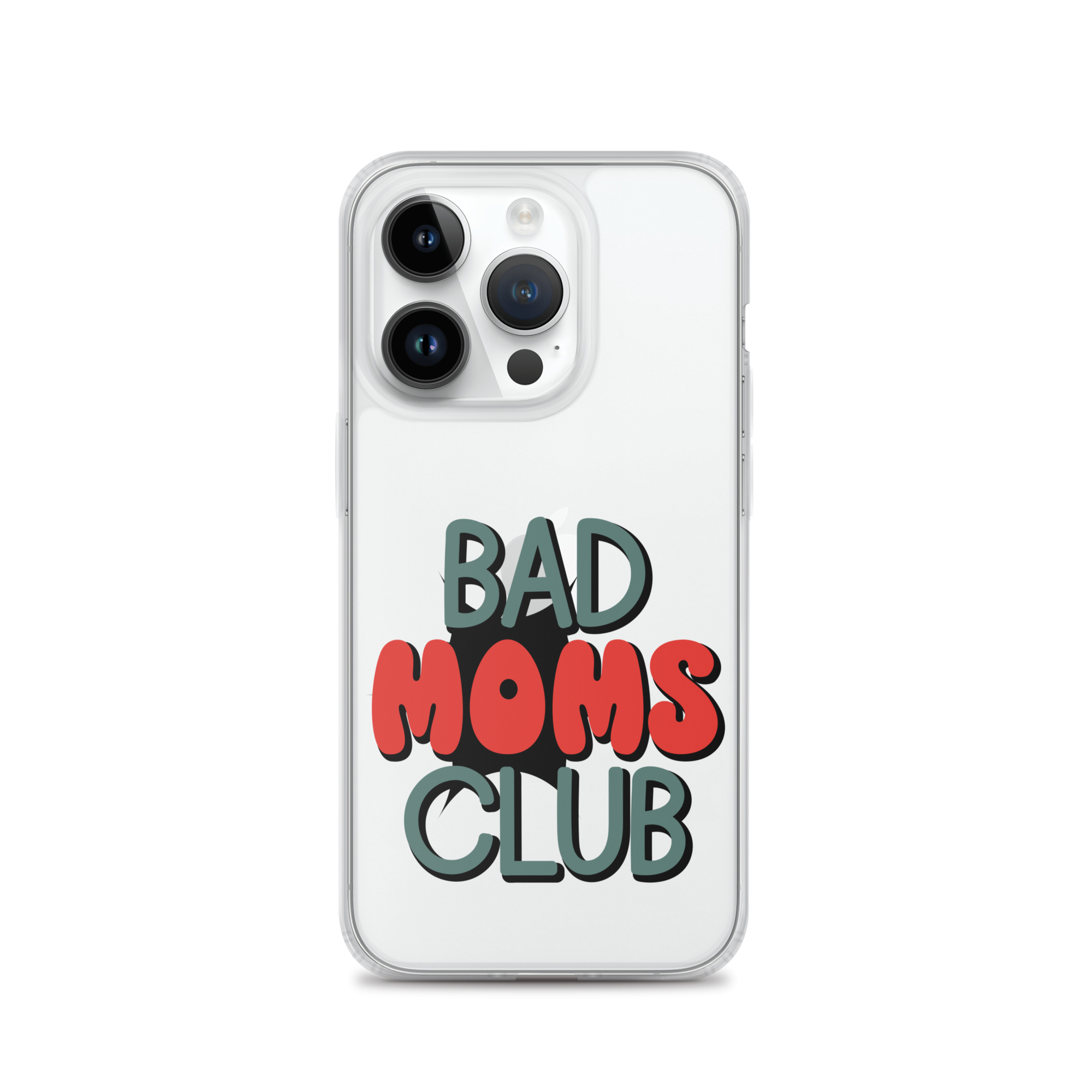 Bad Moms Club Clear Case for iPhone®