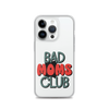 Bad Moms Club Clear Case for iPhone®