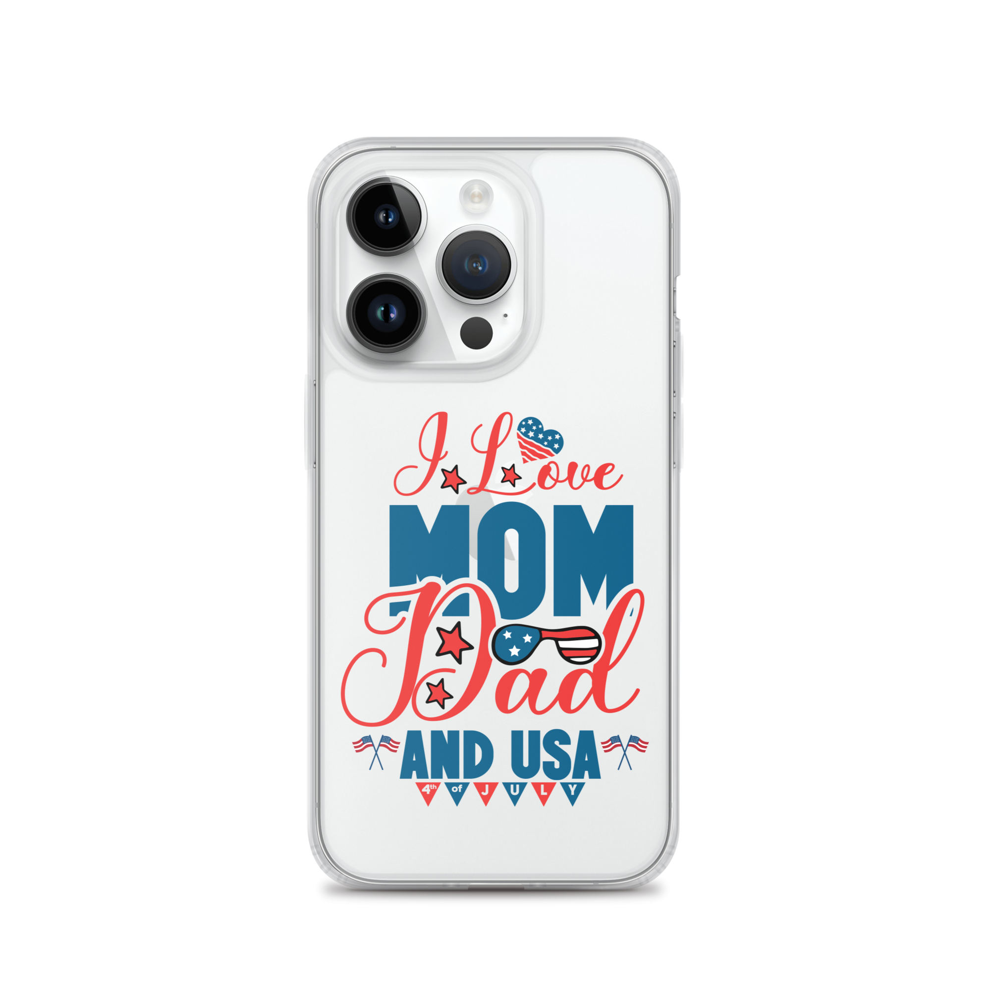 I Love Mom, Dad And USA Clear Case for iPhone®