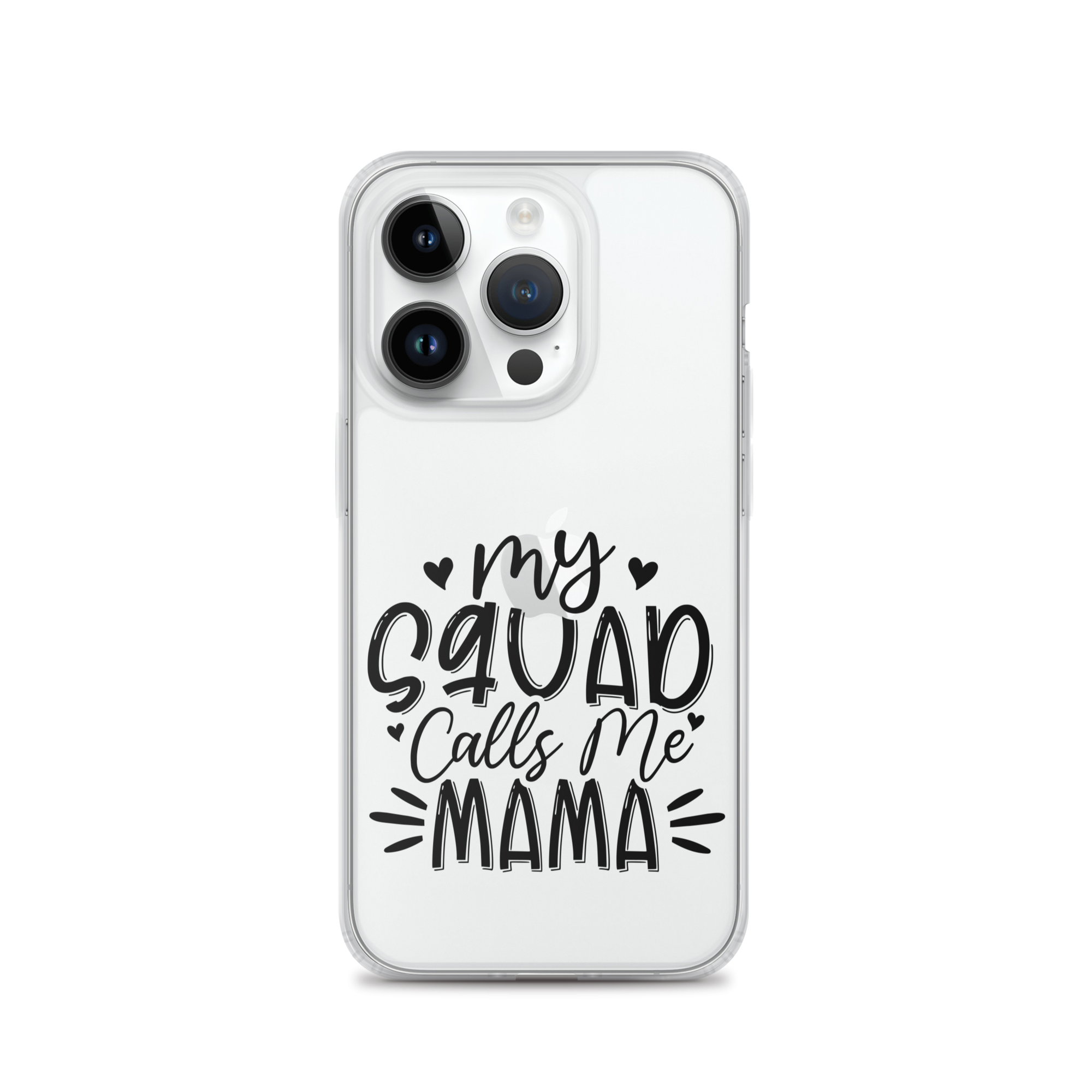 My Squad Calls Me Mama Clear Case for iPhone®