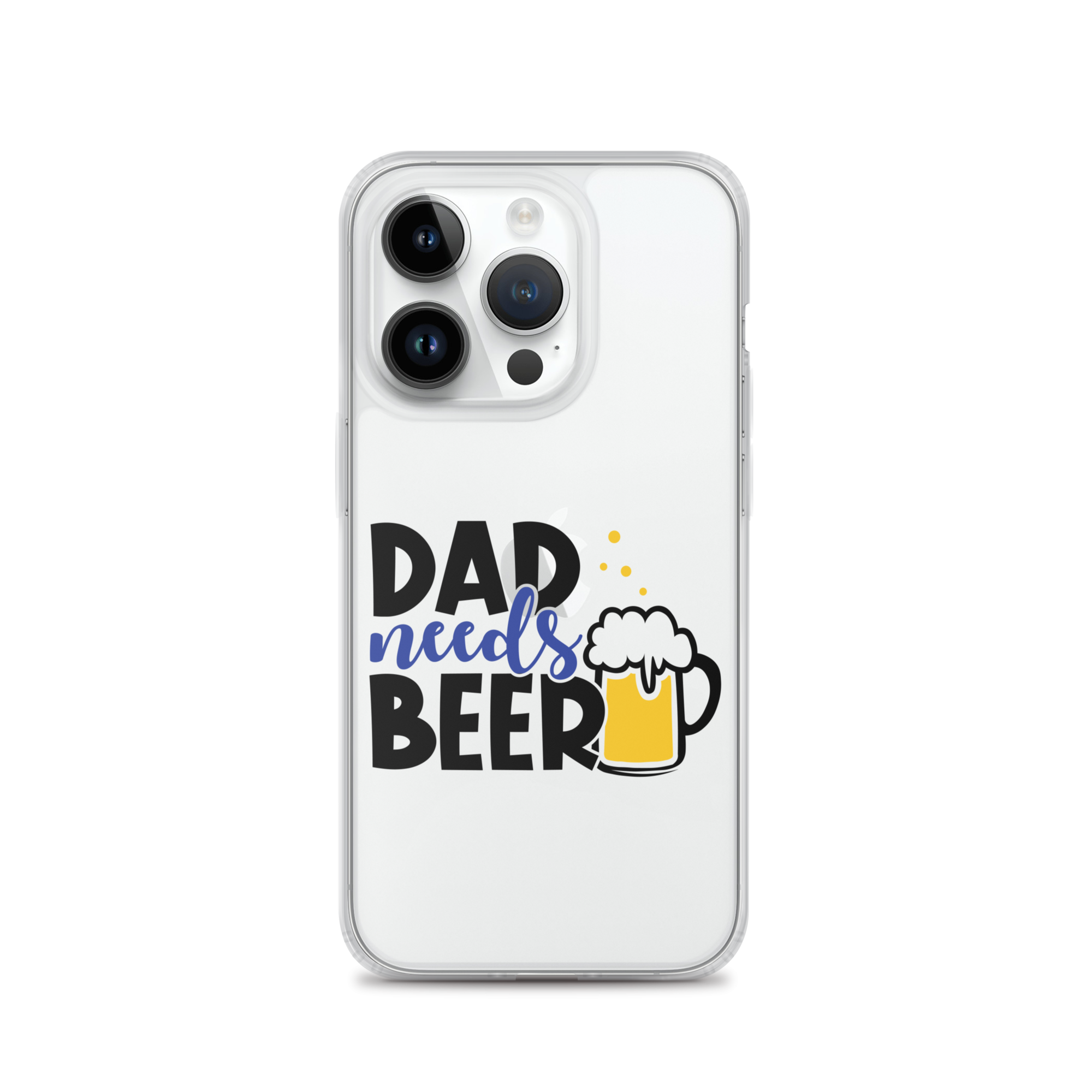 Dad Needs Beer Clear Case for iPhone®