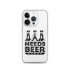 Dad Needs Beer Clear Case for iPhone®