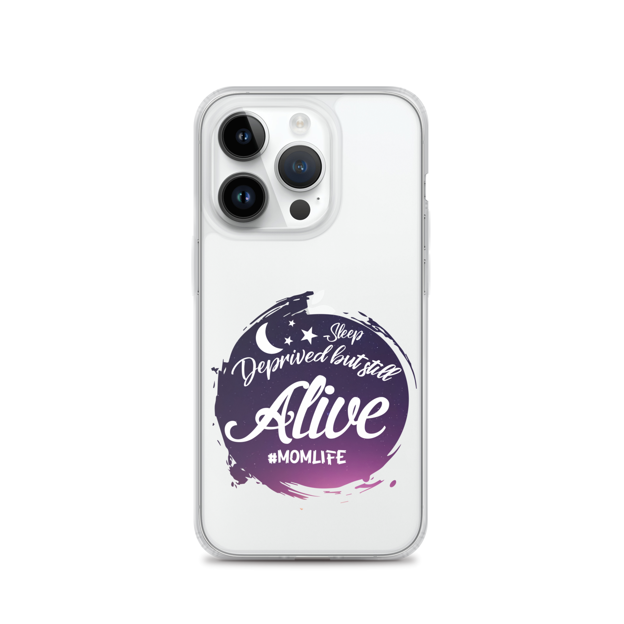 Sleep Deprived But Still Alive #momlife Clear Case for iPhone®